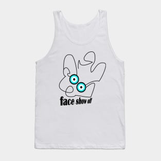 Face show Off Tank Top